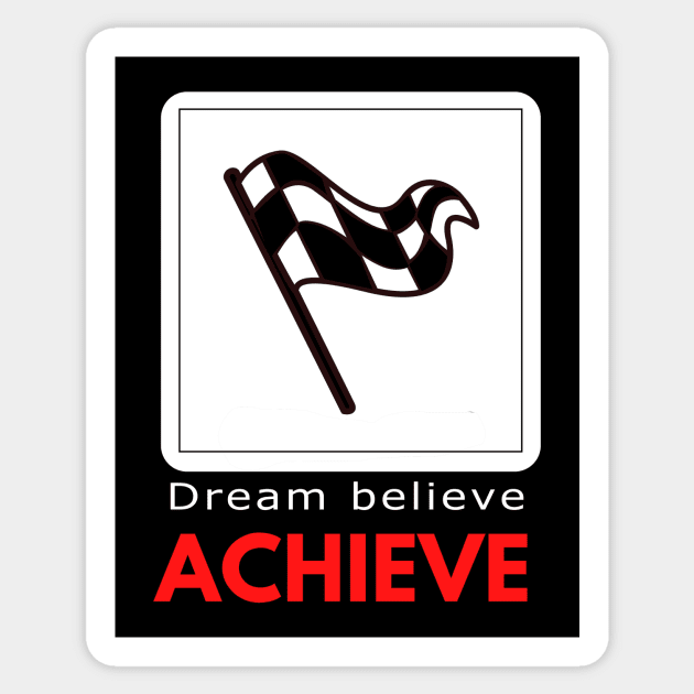 Dream Believe Achieve motivational design Sticker by Digital Mag Store